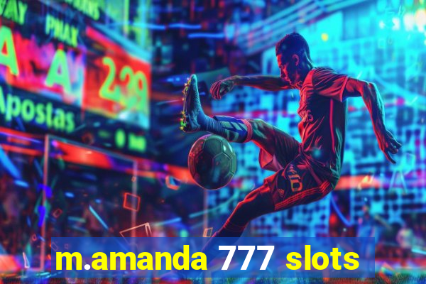 m.amanda 777 slots